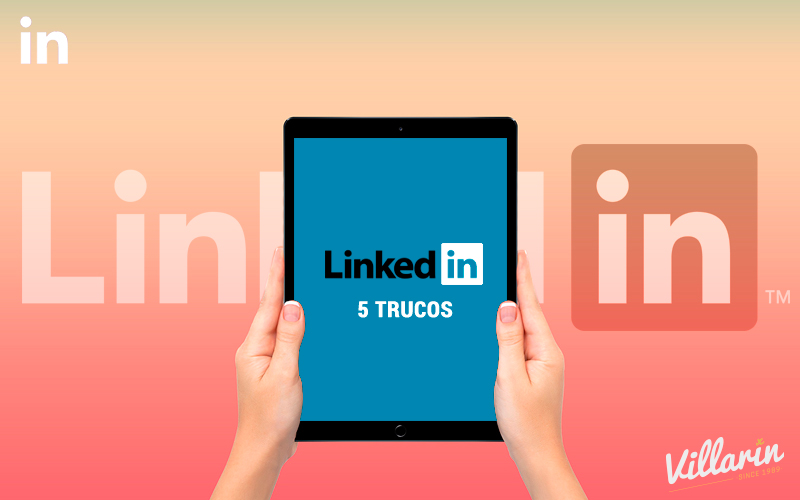 5 trucos para Linkedin | Carlos Villarin